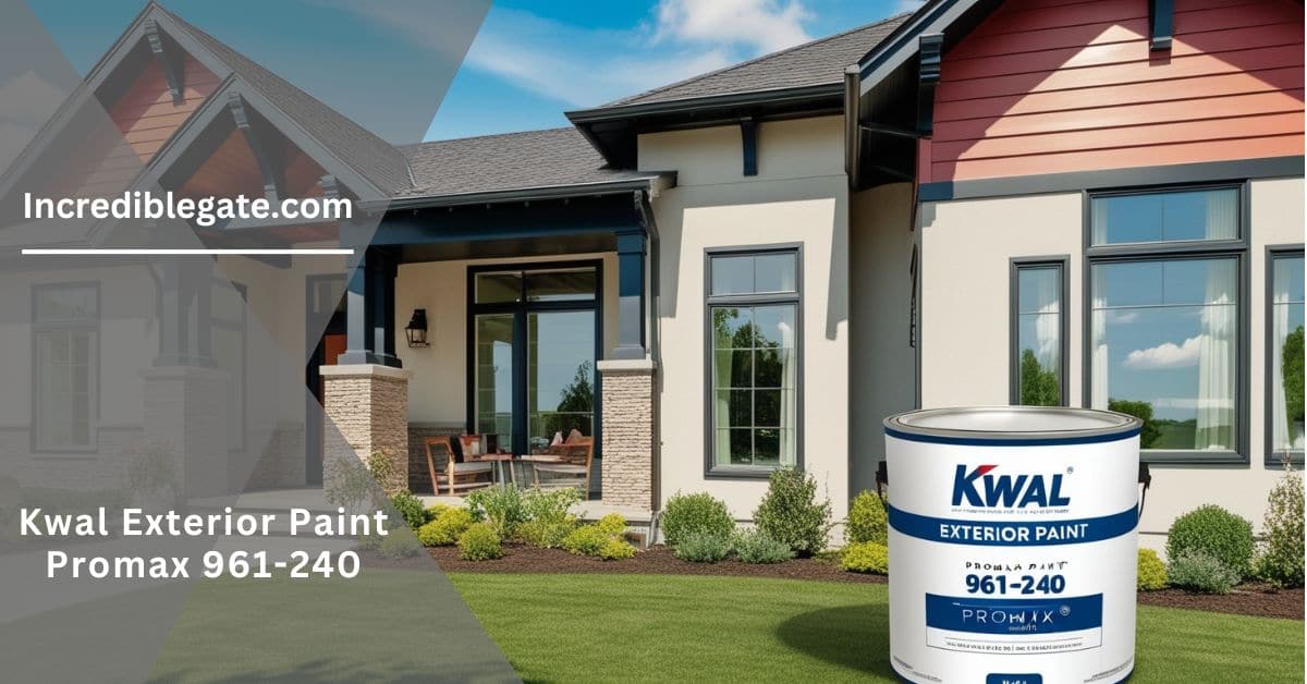 Kwal Exterior Paint Promax 961-240 – The Best Choice For Your Home’s Exterior!