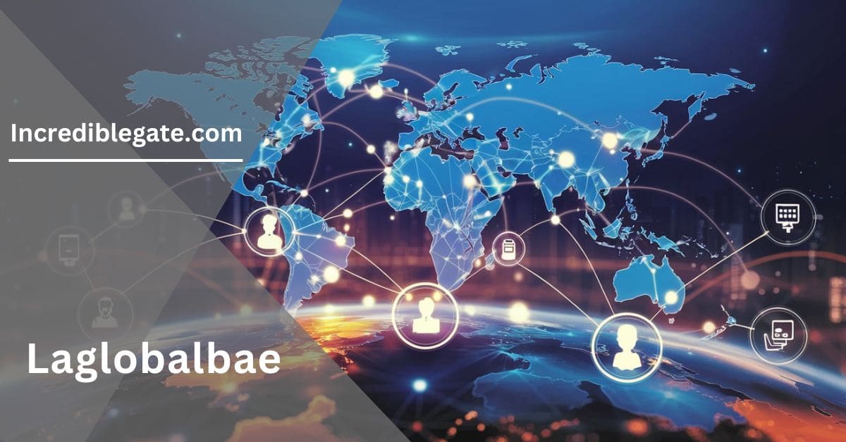 Laglobalbae – Find New Opportunities For Your Business!